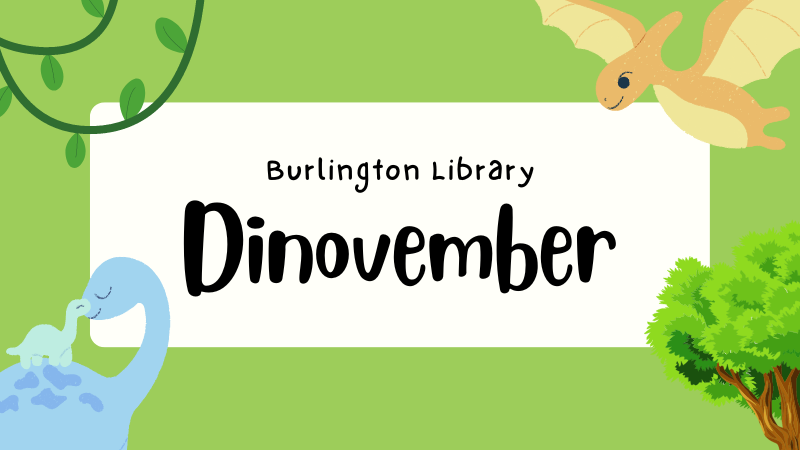 Burlington Library Dinovember