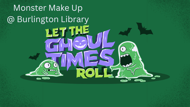 promotional flier for monster make at the burlington library