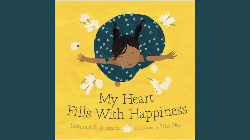 Cover of the book My Heart Fills With Happiness by Monique Gray Smith